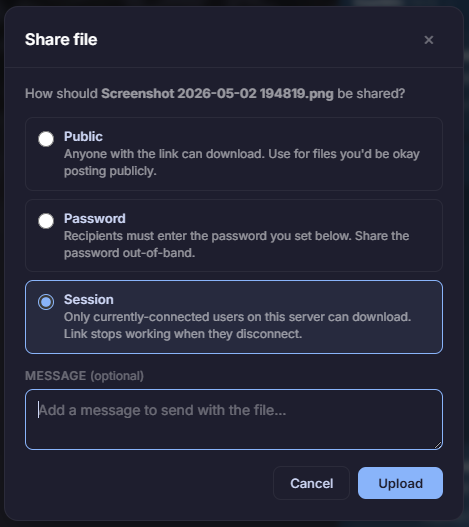 Share file dialog with three radio buttons: Public (anyone with the link can download), Password (recipients must enter a password), and Session (currently-connected users only, selected), plus an optional message field and Cancel / Upload buttons