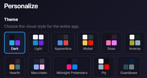 Personalize panel showing the Theme section with eleven swatch cards: Dark (selected with blue outline), Light, Apprentice, Mobel, Rose, Inversa, Hearth, Macchiato, Midnight Pretenders, Ply, and Guardbase